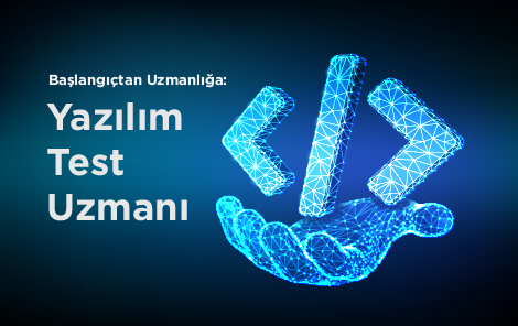 Başlangıçtan Uzmanlığa: Yazılım Test Uzmanı 